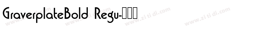 GraverplateBold Regu字体转换